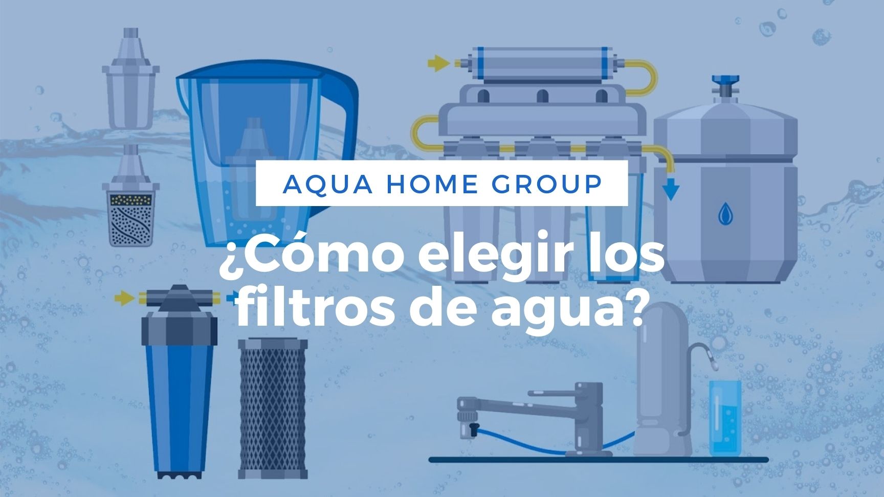 Filtros De Agua (2 Mejores Instalaciones) – AquaHomeGroup