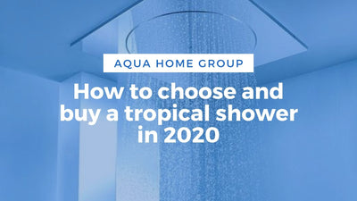 How to choose and buy a tropical shower in 2020 | Rain Shower