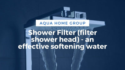 Shower Filter (filter shower head) - an effective softening water. How to choose a best shower filter for hard water?