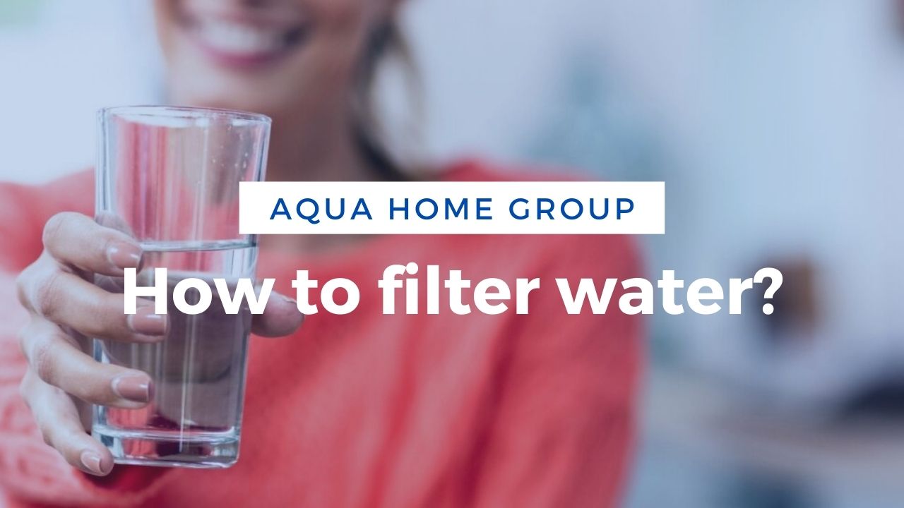 How To Filter Water At Home? 7 Ways! ⭐️ AquaHomeGroup