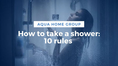How to take a shower: 10 rules | Showerheads to use