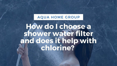 How do I choose a shower water filter and does it help with chlorine?