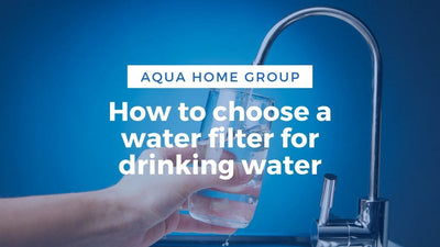 How to choose a water filter for drinking water